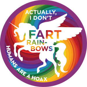Unicorn on a rainbow background with text "Actually I don't fart rainbows"