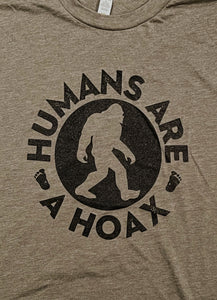 Military green bigfoot Humans Are A Hoax shirt