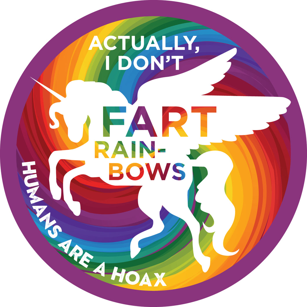 Round sticker featuring rainbow colors and unicorn Actually I don't fart rainbows imprint